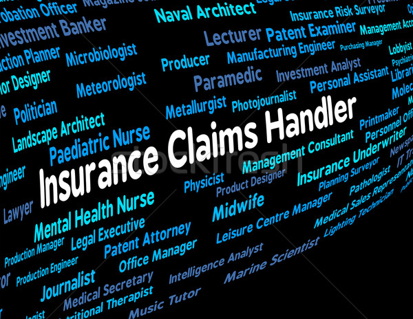 Stock photo: Insurance Claims Handler Indicates Recruitment Indemnity And Pol
