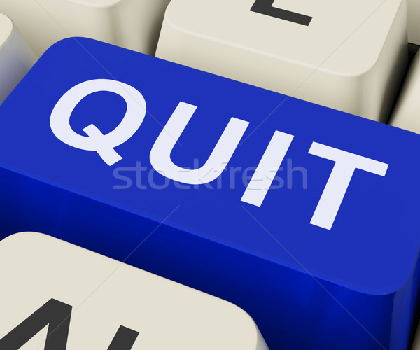 Quit Key Shows Exit Resign Or Give Up Stock photo © stuartmiles