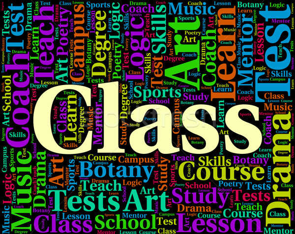 Class Word Shows Study Text And Classrooms Stock photo © stuartmiles