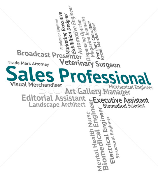 Sales Professional Means Excellence Retail And Consumerism Stock photo © stuartmiles