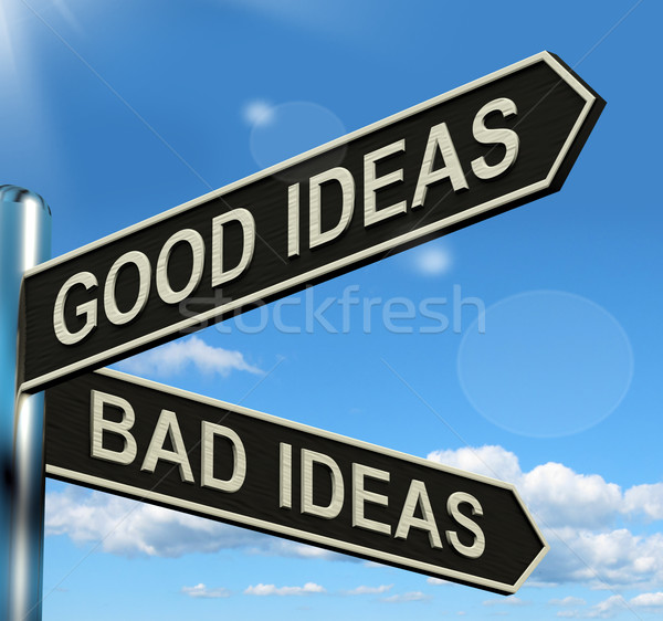 Good Or Bad Ideas Signpost Showing Brainstorming Judging Or Choo Stock photo © stuartmiles