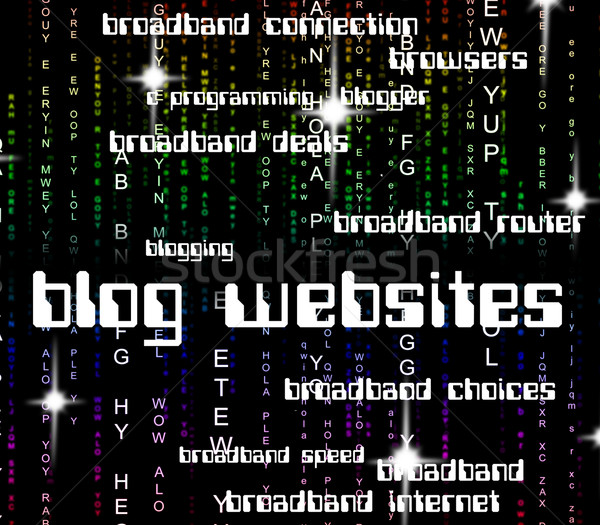 Blog Websites Indicates Weblog Text And Blogging Stock photo © stuartmiles