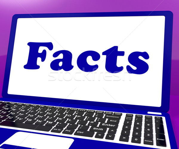 Facts Laptop Shows True Information And Knowledge Stock photo © stuartmiles