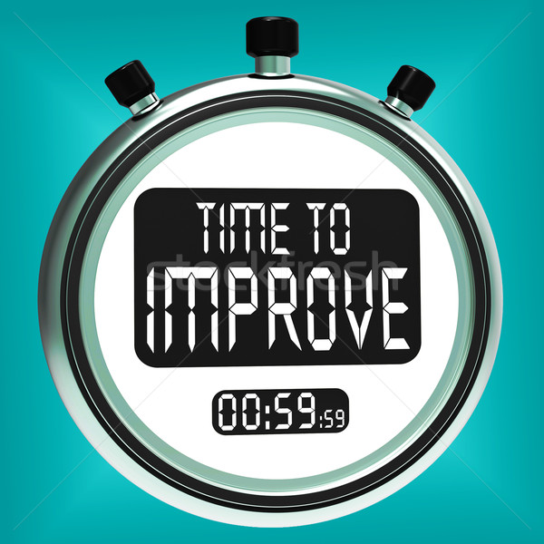 Time To Improve Message Means Progress And Improvement Stock photo © stuartmiles