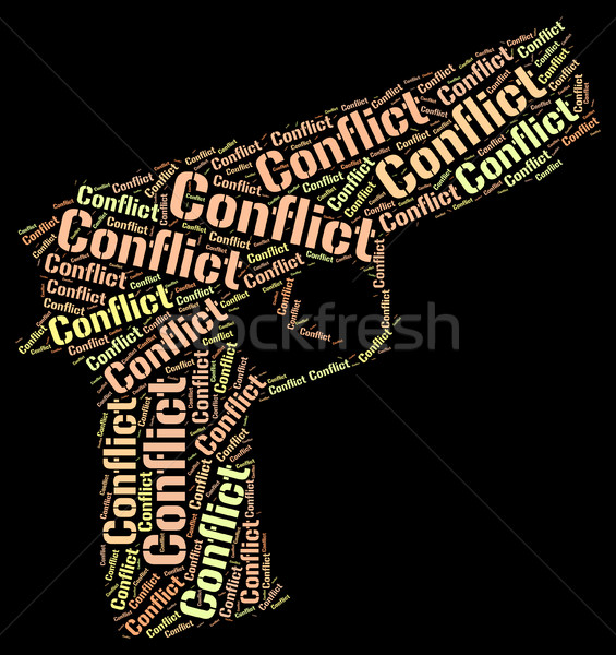 Conflict Word Shows Battle Encounter And Words Stock photo © stuartmiles