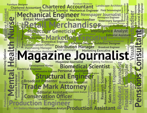 Magazine Journalist Indicates Lobby Correspondent And Commentato Stock photo © stuartmiles