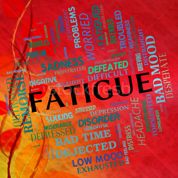 Stock photo: Fatigue Word Means Lack Of Energy And Drowsiness