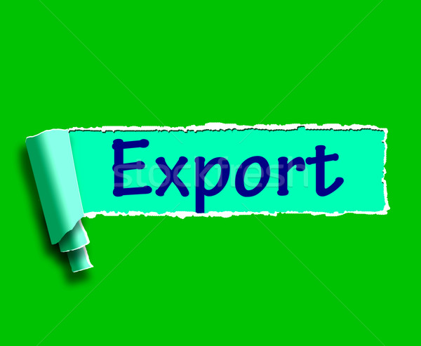 Export Word Shows Selling Overseas Through Internet Stock photo © stuartmiles