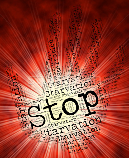 Stop éhínség hiány étel extrém figyelmeztető jel Stock fotó © stuartmiles