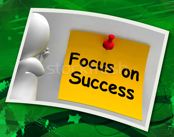Focus On Success Photo Shows Achieving Goals Stock photo © stuartmiles
