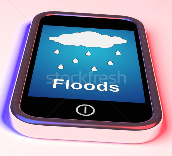Stock photo: Floods On Phone Shows Rain Causing Floods And Flooding
