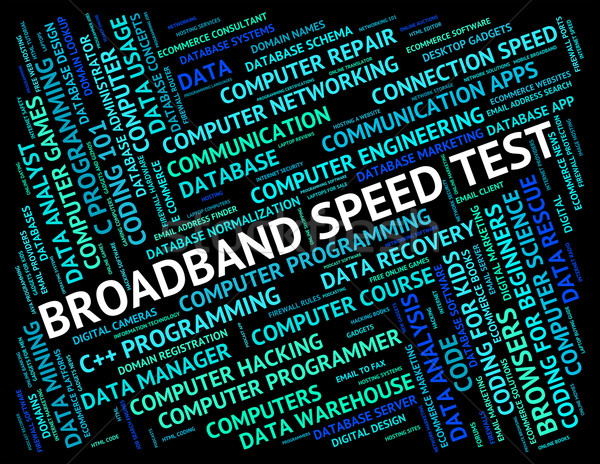 Broadband Speed Shows World Wide Web And Assessment Stock photo © stuartmiles