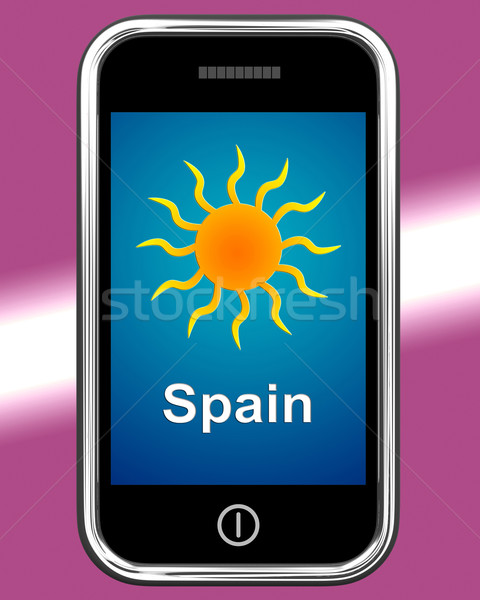 Spain On Phone Means Holidays And Sunny Weather Stock photo © stuartmiles