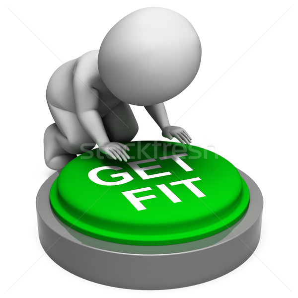 Get Fit Button Means Training And Workout Stock photo © stuartmiles