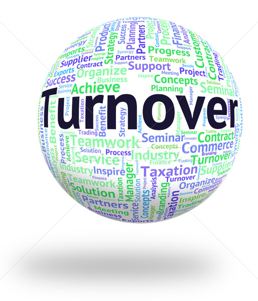 Turnover Word Means Gross Sales And Income Stock photo © stuartmiles