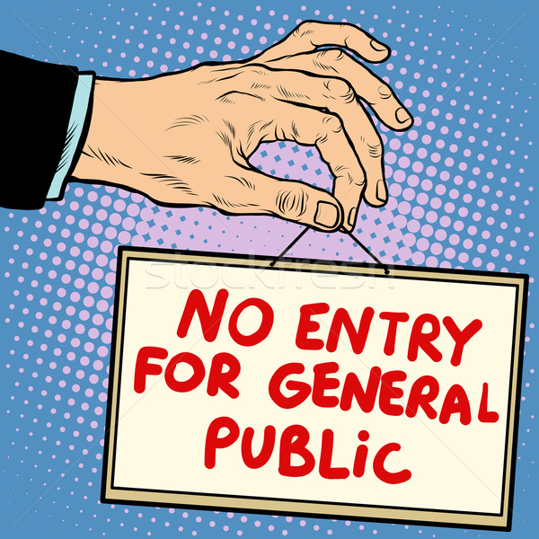 Hand sign no entry for general public Stock photo © studiostoks