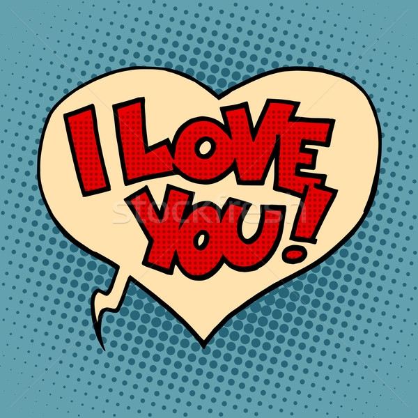 Comic bubble heart I love you Stock photo © studiostoks