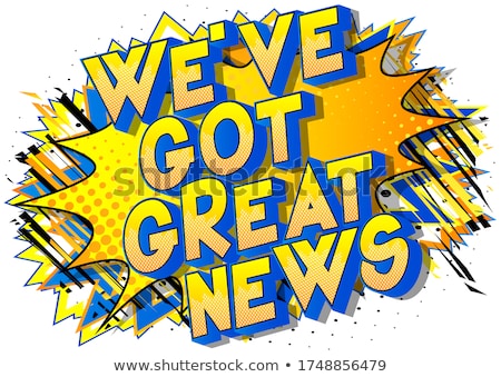 Stok fotoğraf: Great News