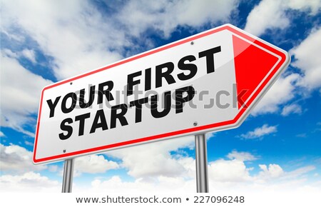 Stock fotó: Your First Startup On Red Road Sign