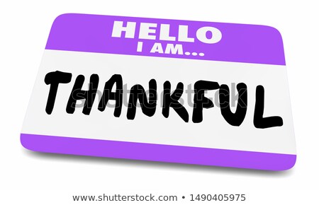 Stockfoto: Hello I Am Thankful Grateful Name Tag Sticker 3d Illustration