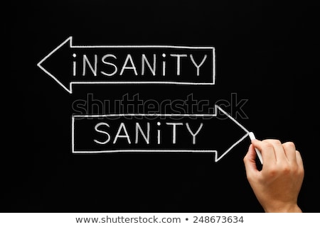 Stock photo: Sanity Or Insanity Arrows Concept