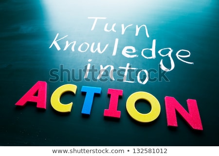 Stock photo: Turn Knowledge Into Action - Business Concept