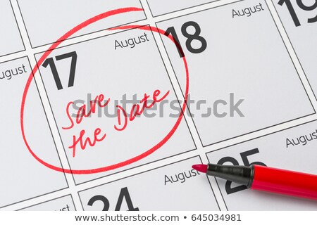 ストックフォト: Save The Date Written On A Calendar - August 17