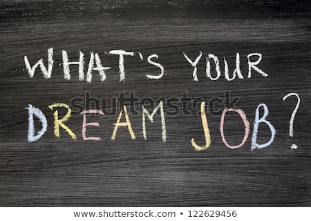 Foto stock: Dream Job Handwritten On Chalkboard