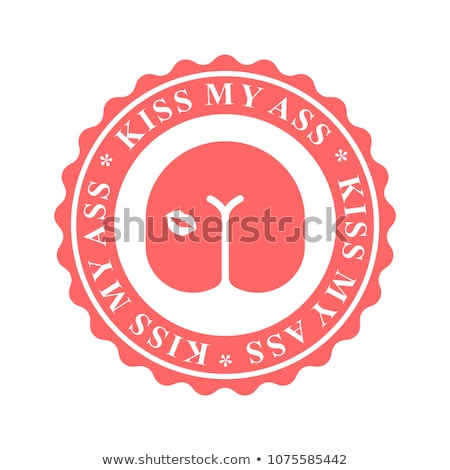 Stockfoto: Kiss My Ass Stamp For Documents Official Boss Answer Template
