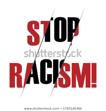 Stock photo: No To Racism