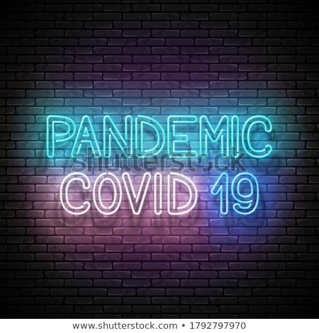 Stock photo: Glow Signboard With Coronavirus Pandemic Inscription