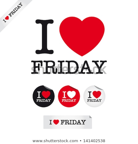 Foto stock: I Love Friday Font Signs Ideal Design