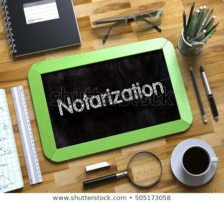 Stock foto: Notarization Concept On Small Chalkboard 3d