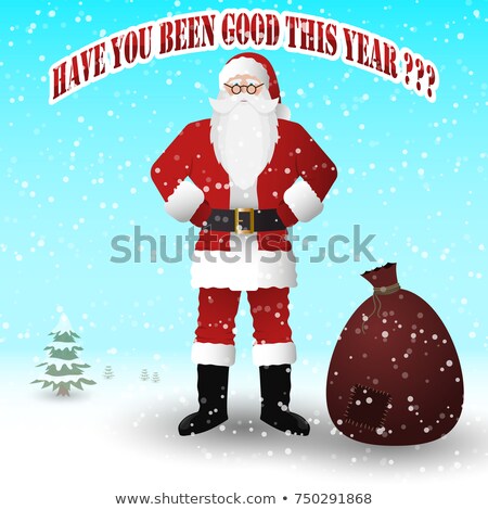 Stockfoto: Santa You Have Been Good