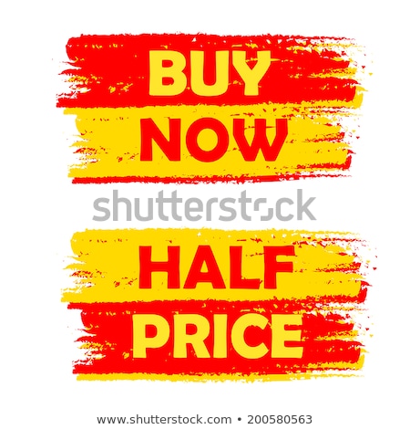 Buy Now And Half Price Yellow And Red Drawn Labels Stock photo © marinini