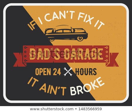 ストックフォト: Garage Poster Print With Slogan Typography For T Cards - Dads Garage Retro Vintage Car Service Bro