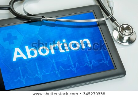 Tablet With The Text Abortion On The Display Stock fotó © Zerbor