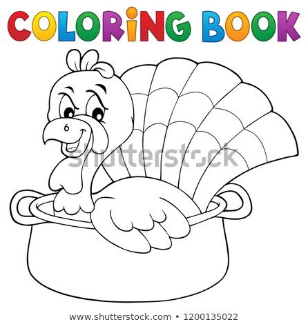 Stockfoto: Coloring Book Turkey Bird In Pan Theme 1