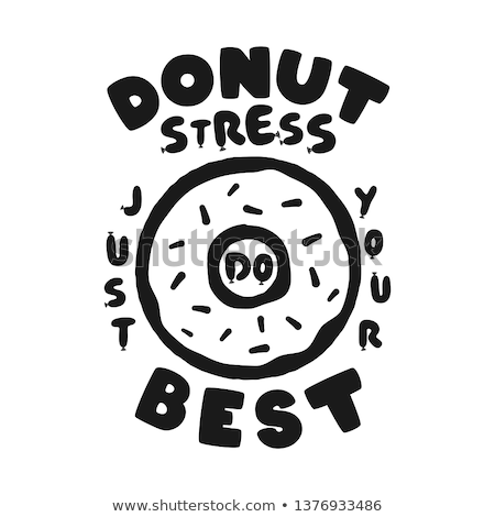 ストックフォト: Donut Stress Just Do Your Best Teacher Testing Print Design Funny T Shirt For Teachers With A Sense