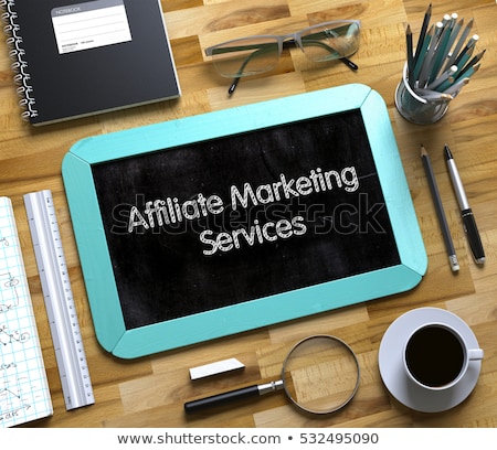 [[stock_photo]]: Affiliate Marketing Concept On Small Chalkboard 3d