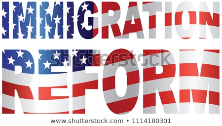Stock foto: Us Immigration Reform Flag Text Outline