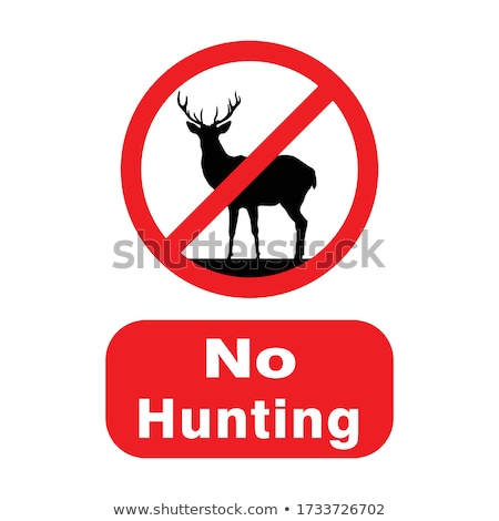 [[stock_photo]]: Hunting Ban