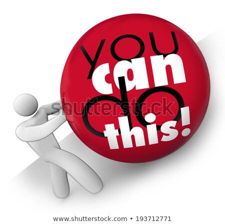 Believe In You Yourself Self Confidence 3d Words Stock photo © iQoncept