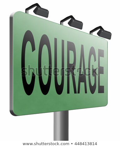 Foto d'archivio: Bravery Courage Road Sign Isolated On White