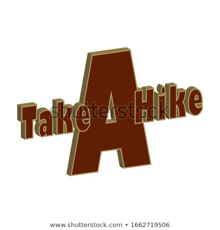 ストックフォト: Hiker With Phrase Take A Hike