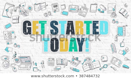 Stock fotó: Get Started Today Concept With Doodle Design Icons