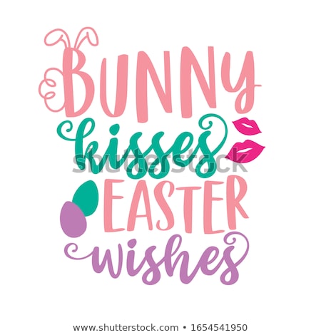 ストックフォト: Bunny Kisses And Easter Wishes - Cute Bunny Saying