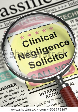 Сток-фото: Clinical Negligence Solicitor Job Vacancy 3d