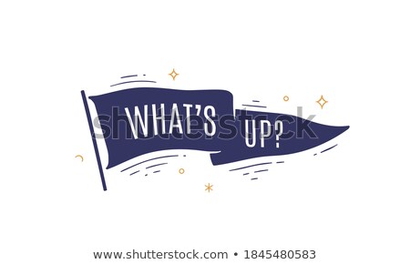 Stock foto: Whats Up Flag Grahpic Old Vintage Trendy Flag