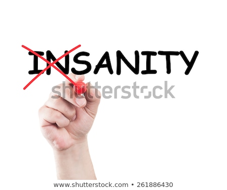 ストックフォト: Sanity Not Insanity